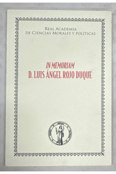 IN MEMORIAM D. LUIS ÁNGEL ROJO DUQUE